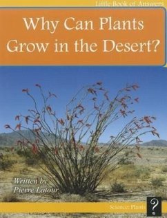 Why Can Plants Grow in the Desert? - Latour, Pierre