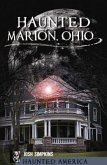 Haunted Marion Ohio