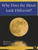 Why Does the Moon Look Different?
