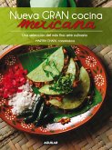 Nueva Gran Cocina Mexicana / New Traditional Mexican Cooking