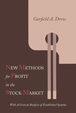 New Methods for Profit in the Stock Market - Drew, G. A.