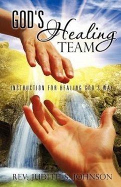 God's Healing Team - Johnson, Judith S.