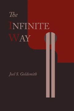 The Infinite Way - Goldsmith, Joel S.