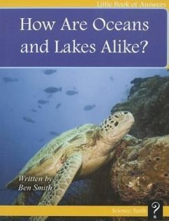 How Are Oceans and Lakes Alike? - Smith, Ben