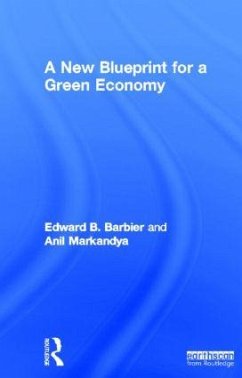 A New Blueprint for a Green Economy - Barbier, Edward B; Markandya, Anil