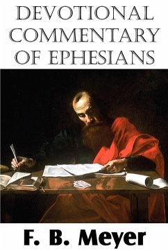 Devotional Commentary of Ephesians - Meyer, F. B.