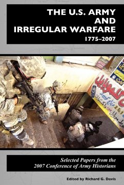 The U.S. Army and Irregular Warfare 1775-2007 - Center Of Military History
