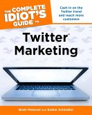 The Complete Idiot's Guide to Twitter Marketing