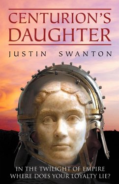 Centurion's Daughter - Swanton, Justin
