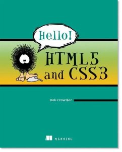 Hello! HTML5 and CSS3: A User-Friendly Reference Guide - Crowther, Rob