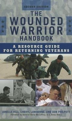 The Wounded Warrior Handbook - Moore, Janelle B; Lawhorne-Scott, Cheryl; Philpott, Don