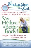 Chicken Soup for the Soul: Say Hello to a Better Body!