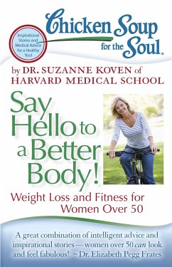 Chicken Soup for the Soul: Say Hello to a Better Body! - Koven