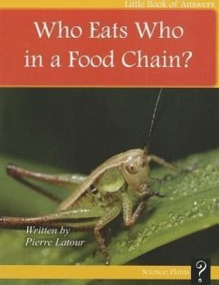 Who Eats Who in a Food Chain? - Latour, Pierre