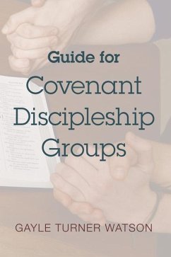 Guide for Covenant Discipleship Groups - Watson, Gayle Turner