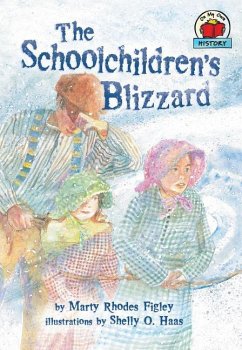 The Schoolchildren's Blizzard - Figley, Marty Rhodes