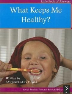 What Keeps Me Healthy? - Macdonald, Margaret