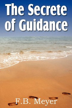 The Secret of Guidance - Meyer, F. B.