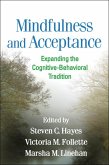 Mindfulness and Acceptance: Expanding the Cognitive-Behavioral Tradition