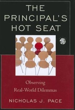 The Principal's Hot Seat: Observing Real-World Dilemmas [With DVD] - Pace, Nicholas J.