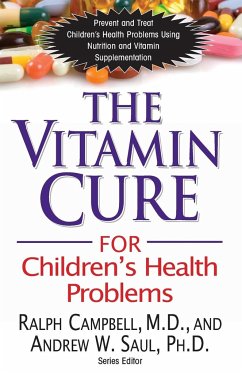 The Vitamin Cure for Children's Health Problems - Campbell, Ralph K.; Saul, Andrew W