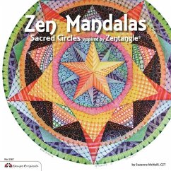 Zen Mandalas: Sacred Circles Inspired by Zentangle - Mcneill, Suzanne