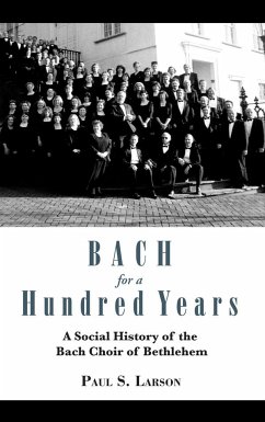 Bach for a Hundred Years - Larson, Paul S