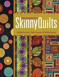 Kim Schaefer's Skinny Quilts - Schaefer, Kim