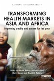 Transforming Health Markets in Asia and Africa