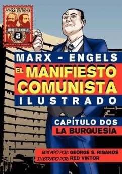 El Manifi esto Comunista (Ilustrado) - Capítulo Dos - Marx, Karl; Engels, Friedrich