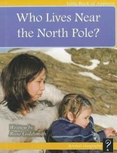 Who Lives Near the North Pole? - Goldsmith, Rose