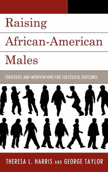 Raising African-American Males Raising African-American Males
