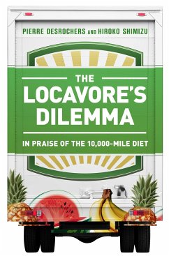 The Locavore's Dilemma - Desrochers, Pierre; Shimizu, Hiroko