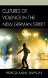 Cultures of Violence in the New German... - Bild 1