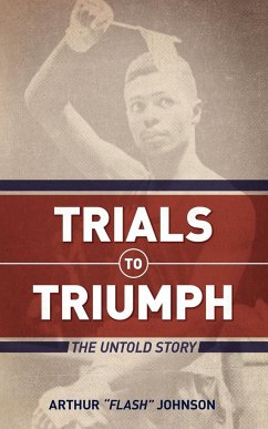 Trials to Triumph - Johnson, Arthur