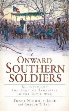 Onward Southern Soldiers: - Nichols-Belt, Traci