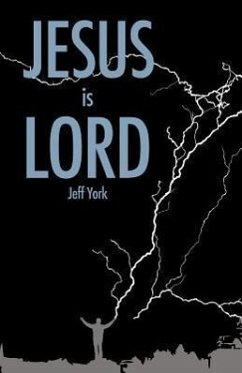 Jesus is Lord - York, Jeff