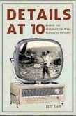 Details at Ten:: Behind the Headlines of Texas Television History