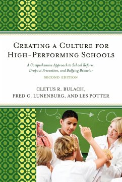 Creating a Culture for High-Performing Schools - Bulach, Cletus R.; Lunenburg, Frederick C.; Potter, Les