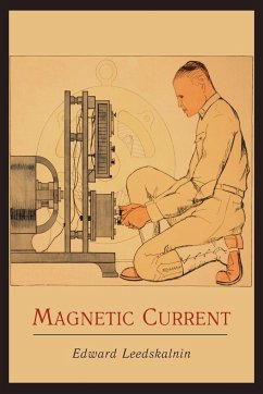 Magnetic Current - Leedskalnin, Edward