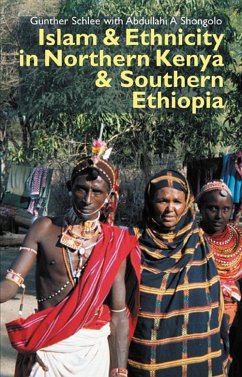 Islam and Ethnicity in Northern Kenya and Southern Ethiopia - Schlee, Günther; Shongolo, Abdullahi A