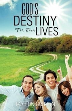 God's Destiny for Our Lives - Gordon, Marion