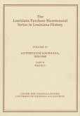 Antebellum Louisiana, 1830-1860, Part B: Politics