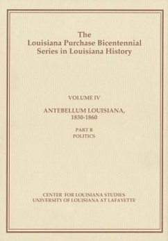 Antebellum Louisiana, 1830-1860, Part B: Politics