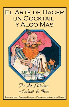El Arte de Hacer Un Cocktail y Algo Mas Cover El Arte de Hacer Un Cocktail y Algo Mas