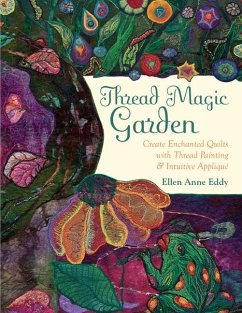 Thread Magic Garden - Eddy, Ellen Anne
