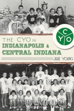 The Cyo in Indianapolis & Central Indiana - Young, Julie