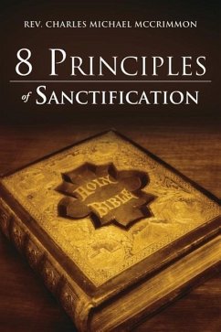 8 Principles of Sanctification - McCrimmon, Charles Michael