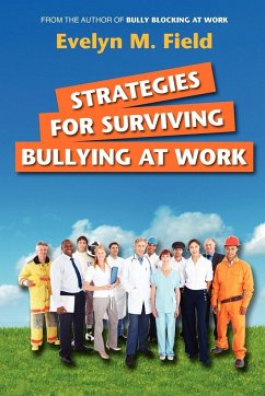 Strategies For Surviving Bullying at Work - Field, Evelyn M.