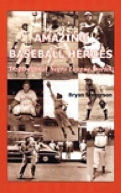Amazing Baseball Heroes: Inspirational Negro League Stories - Steverson, Bryan